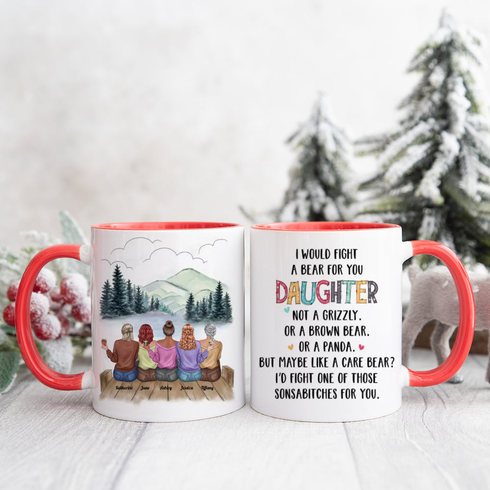 I Would Fight A Bear For You Daughter - Personalized Mug