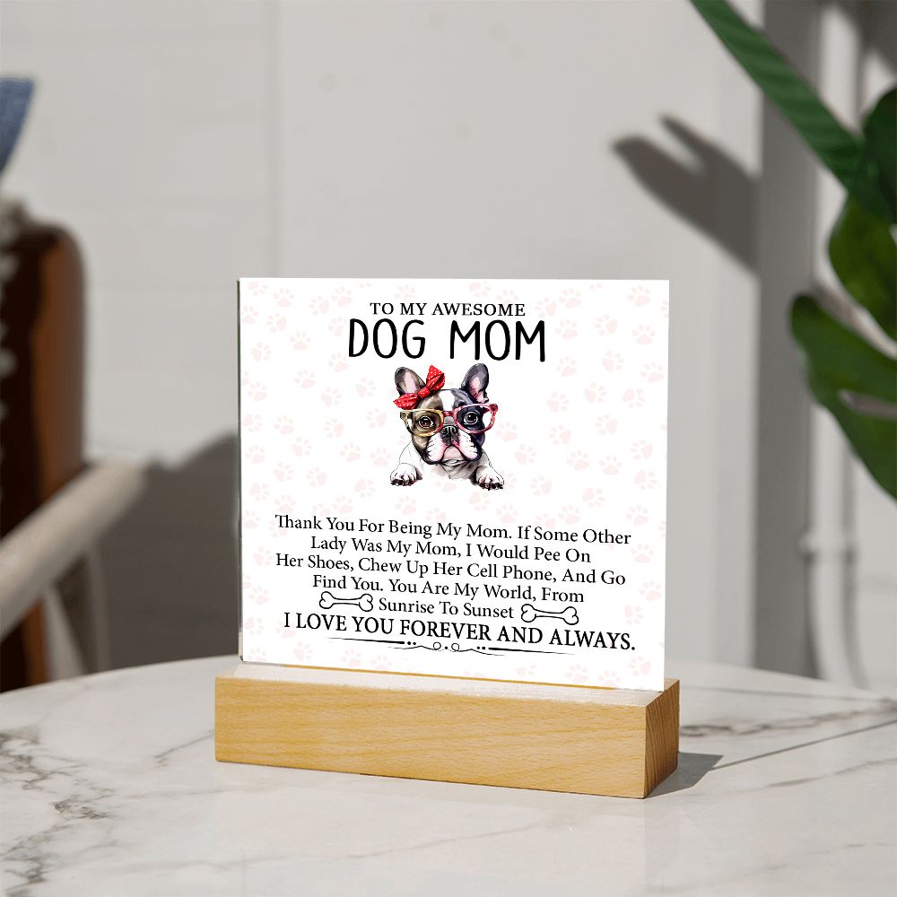 To My Awesome Dog Mom