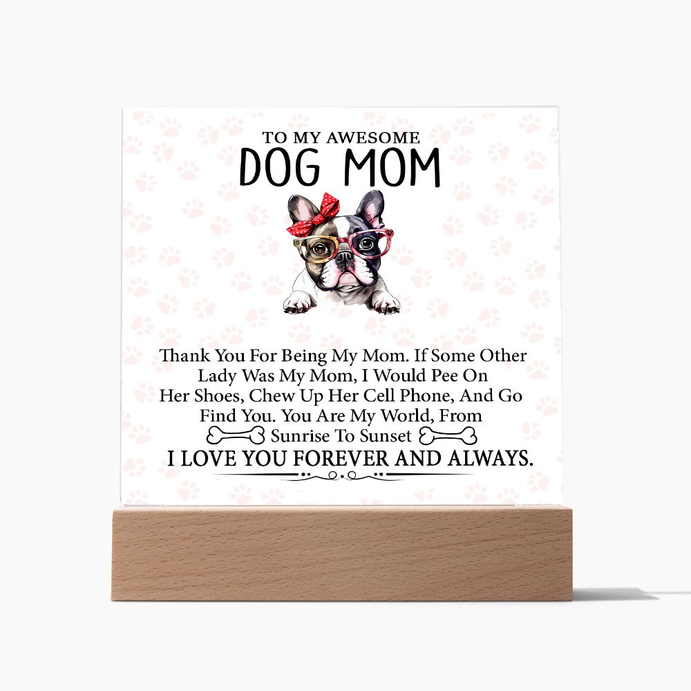 To My Awesome Dog Mom